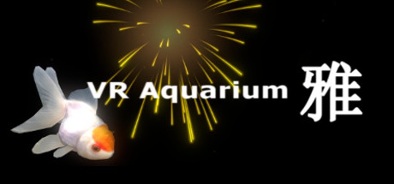 VR Aquarium -雅- Game Cover