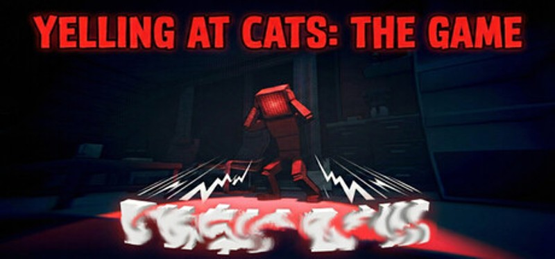 Yelling At Cats: The Game Image