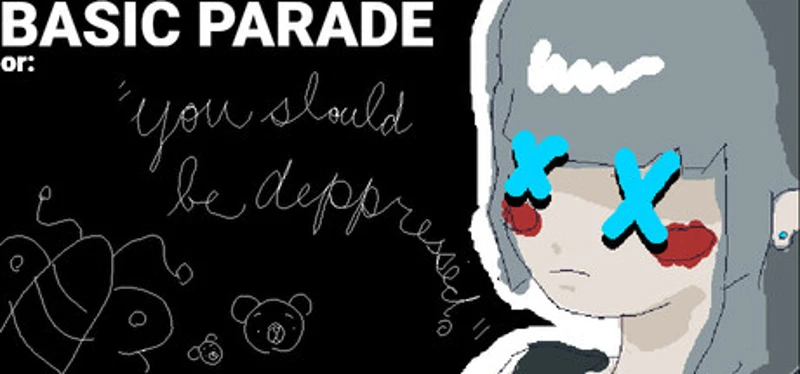 BASIC PARADE or: "you should be depressed." Image