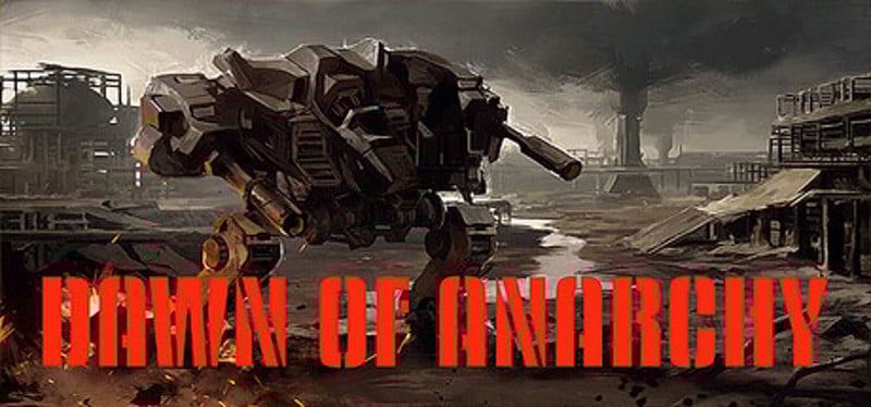 Dawn of Anarchy Image