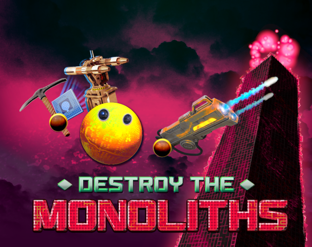 Games like Destroy The Monoliths