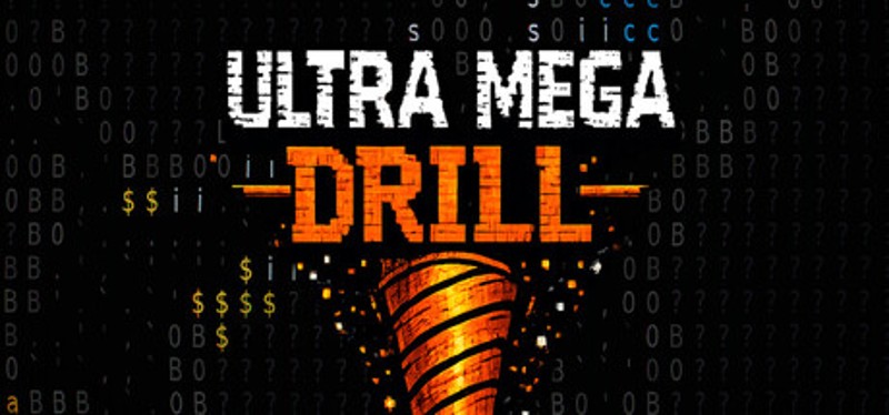 ULTRA MEGA DRILL Image