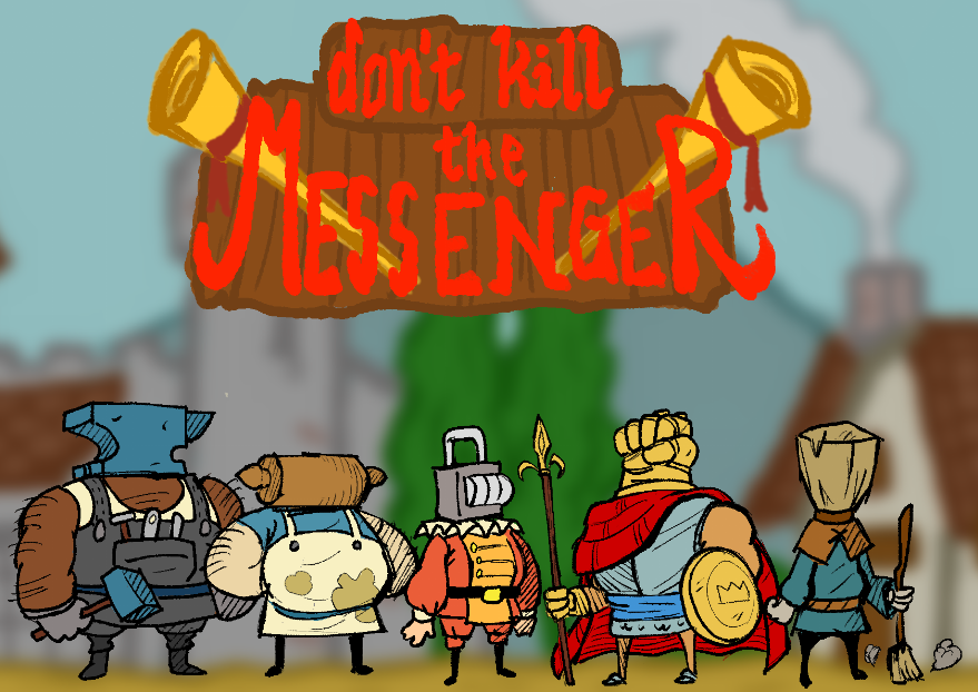 Games like Don't Kill The Messenger