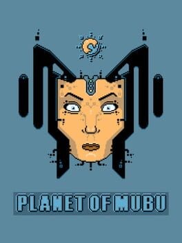 Games like Planet of Mubu