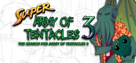 Games like Super Army of Tentacles 3: The Search for Army of Tentacles 2