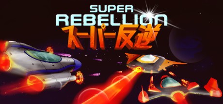Games like Super Rebellion
