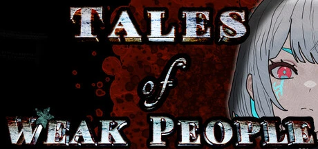 Games like Tales of Weak People