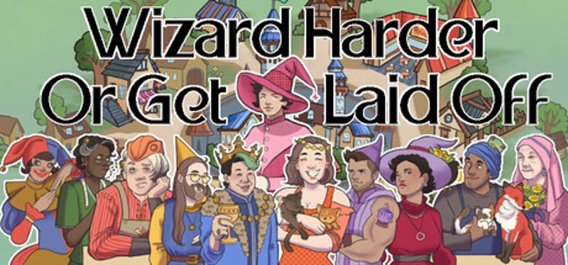 Wizard Harder Or Get Laid Off Image