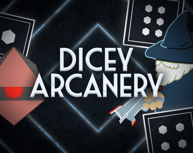 Games like Dicey Arcanery