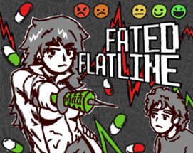 Fated Flatline Image