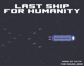 Last ship for humanity Image