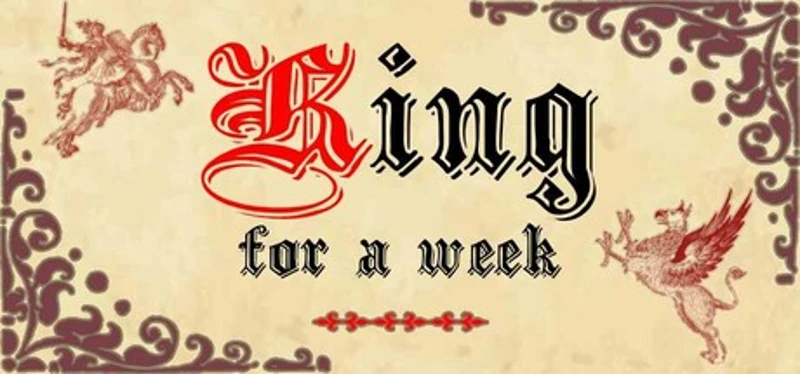 King For a Week Image