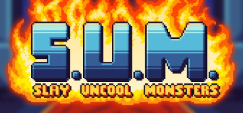 S.U.M. Slay Uncool Monsters Image