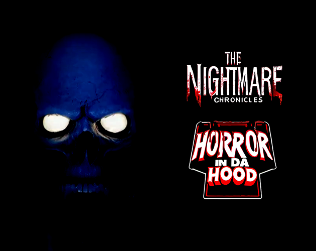 Games like The Nightmare Chronicles: Horror In Da Hood