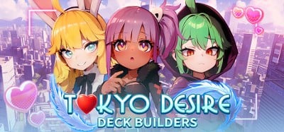 Tokyo Desire : Deck Builders Image