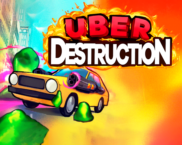Games like Uber Destruction
