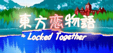 Games like 東方恋物語 ~ Locked Together