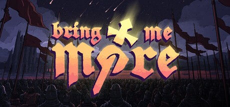Games like Bring Me More!
