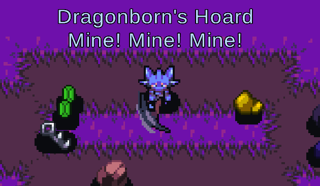 Games like Dragonborn's Hoard - Mine! Mine! Mine!