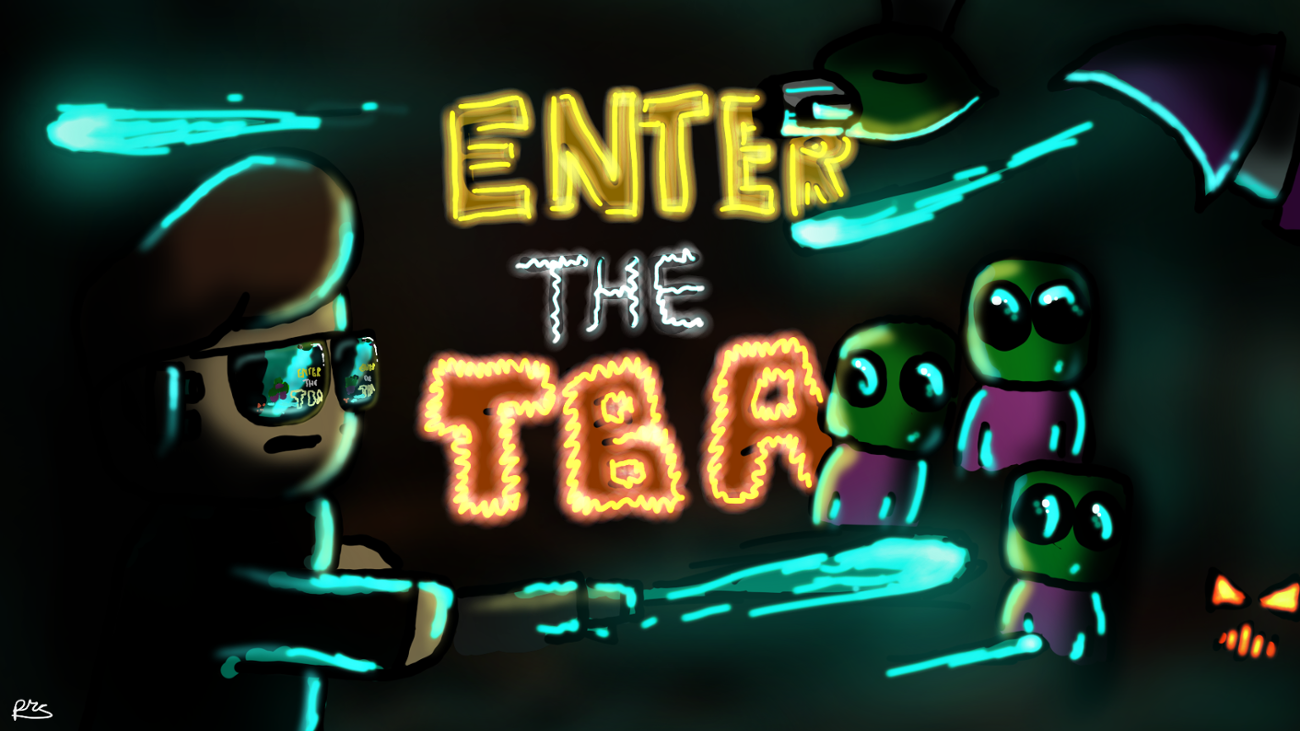 Games like Enter the TBA