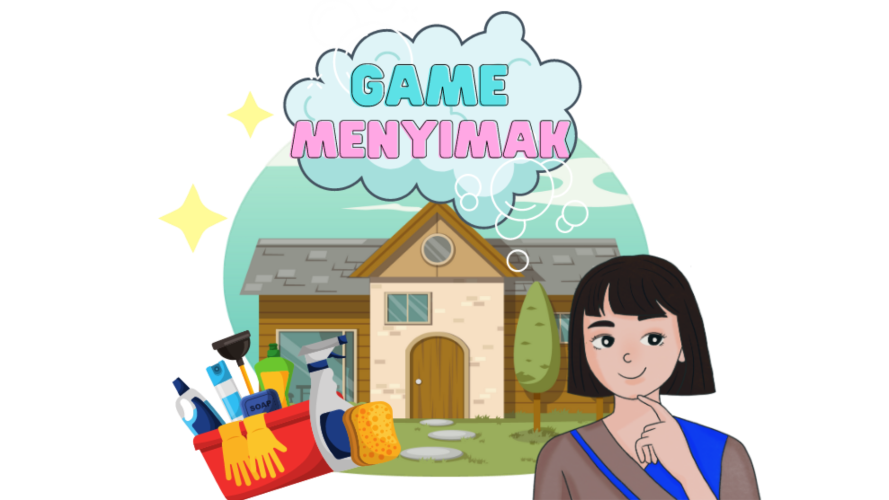Games like Game Menyimak : Petunjuk Membersihkan Rumah