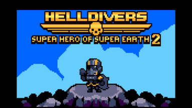 HellDivers: Super Hero of Super Earth 2 Image