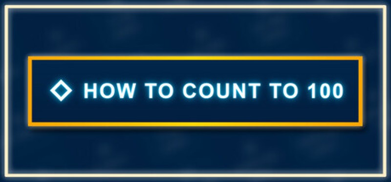 How to Count to 100 Image