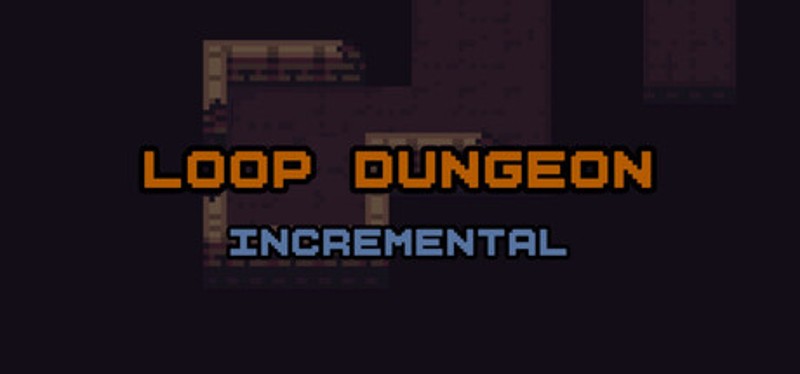Loop Dungeon - Incremental Image