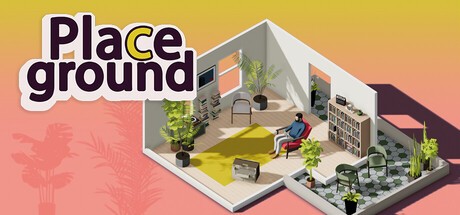 Games like Placeground