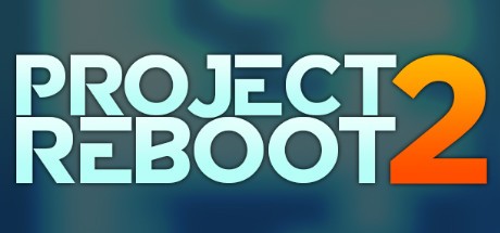 Games like Project: R.E.B.O.O.T 2