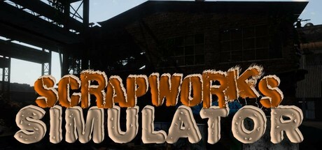 Games like Scrapworks Simulator