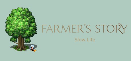 Games like The Farmer's Story of Slow Life