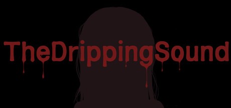 Games like TheDrippingSound