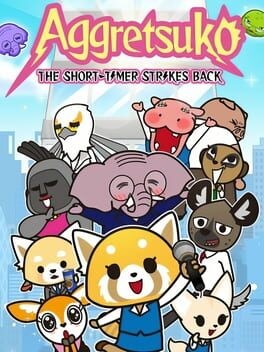 Games like Aggretsuko: The Short Timer Strikes Back