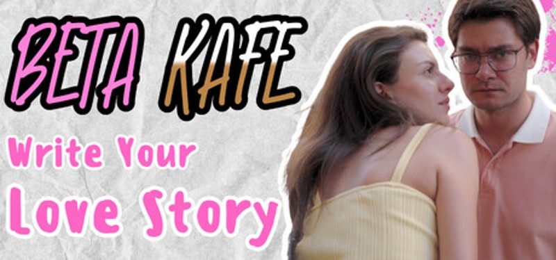 Beta Kafe : Write Your Love Story Image