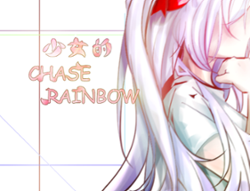 少女的chase rainbow Image