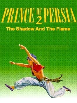 Games like Prince of Persia 2: The Shadow and the Flame