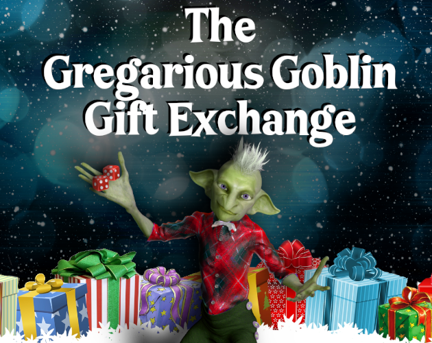 Games like The Gregarious Goblin Gift Exchange RPG