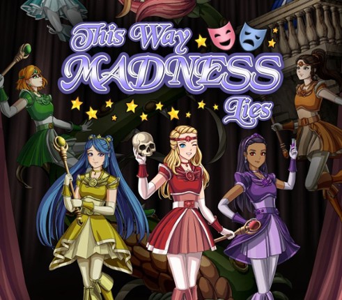 This Way Madness Lies Image