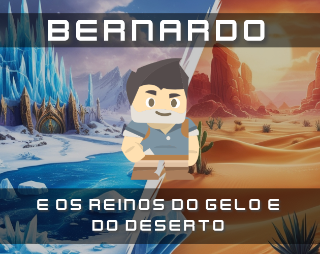 Games like Bernardo e os Reinos do Gelo e do Deserto