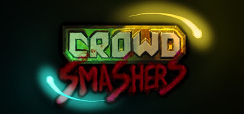 Crowd Smashers Image