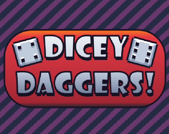 Dicey Daggers! Image