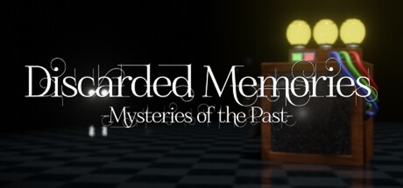 Discarded Memories: Mysteries of the Past Image