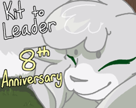 Kit to Leader: 8 Year Anniversary Image