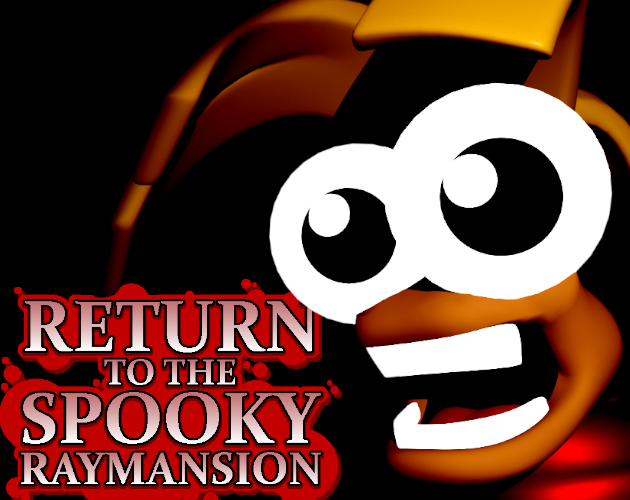 Games like Return to The Spooky Raymansion