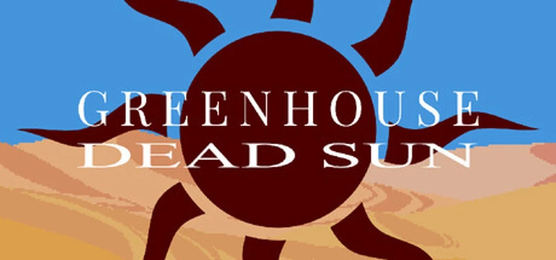 Greenhouse: Dead Sun Image