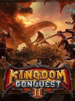 Games like Kingdom Conquest II