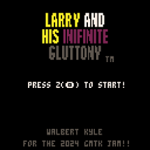 Larry And His Inifinite Gluttony (2024 GMTK JAM) Image