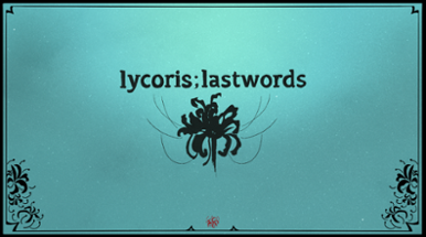 Lycoris;Lastwords Image