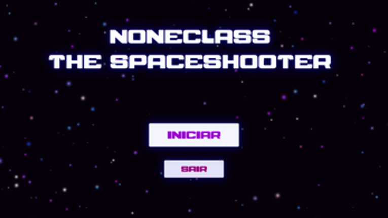 NoNe the Class Space Shooter Image